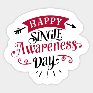 Happy Single Awareness Day. Sticker